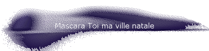 Mascara Toi ma ville natale